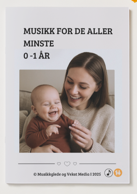 🇧🇻 Musikk for de aller minste 0 - 1 år. "PDF hefte" - For utskrift og digital bruk.
