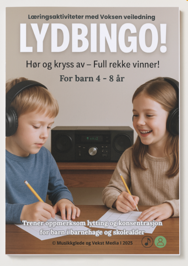 🇧🇻  “(Heftet – Norsk utgave)”  "Lydbingo" Et kreativt musikkhefte. Læringsaktiviteter med voksen veiledning 4 - 8 år.  PDF Hefte - for utskrift eller digital bruk.