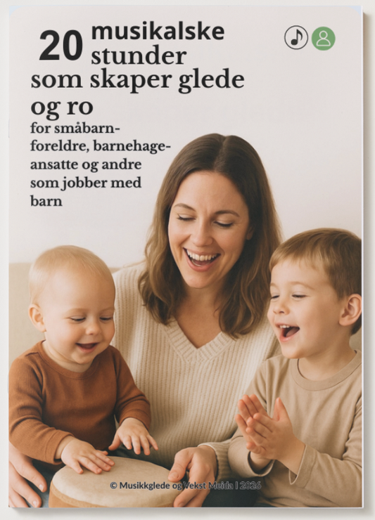 20 musikalske stunder som skaper ro og glede for barn 1 - 8 år! (PDF)