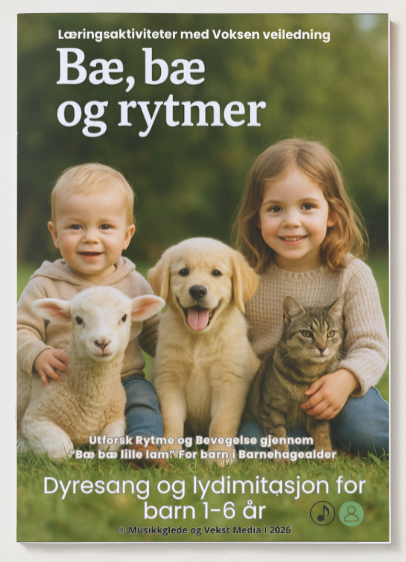 Bæ Bæ og rytmer. Læringsaktiviteter med voksen veiledning 1 - 4 år. PDF Hefte - for utskrift og digital bruk